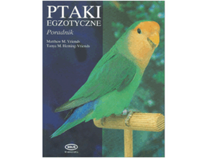 Książka "Ptaki egzotyczne. Poradnik"